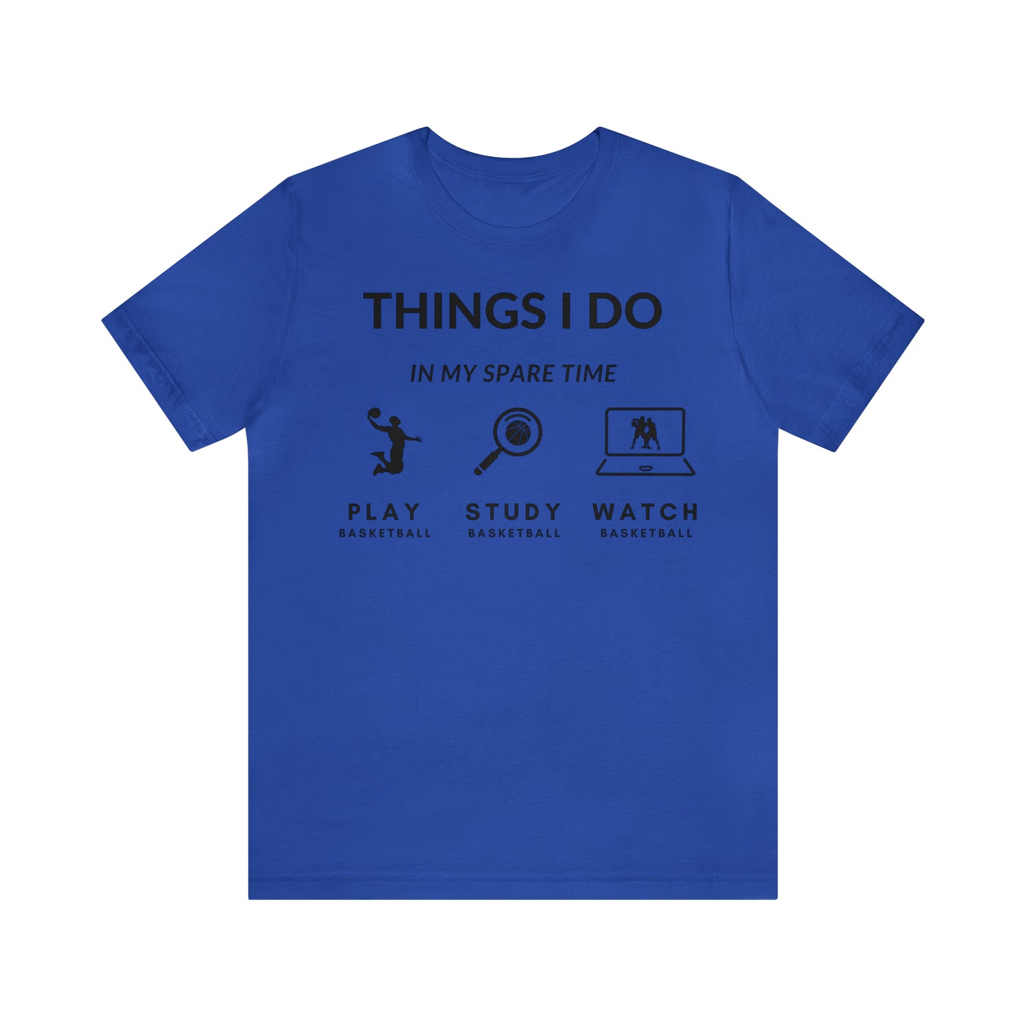 My Spare Time Tee - Unisex Jersey Short Sleeve Tee