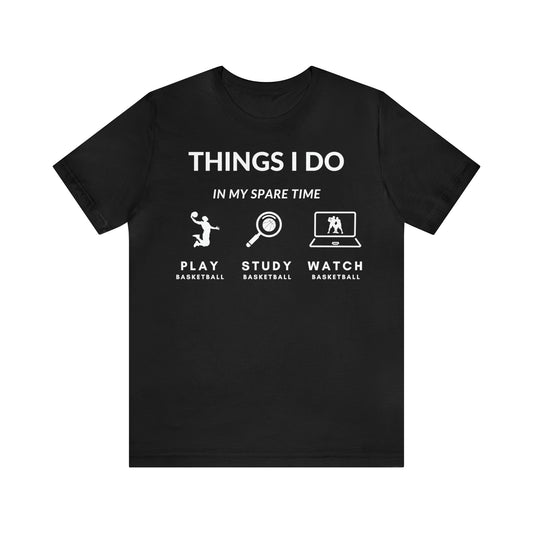 My Spare Time Tee - Unisex Jersey Short Sleeve Tee